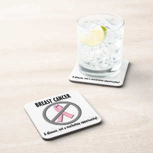 Breast Cancer Disease, Not a Marketing Opportunity Coaster