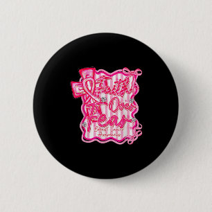Breast Cancer Faith Over Fear Coquette 6 Cm Round Badge