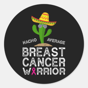 Breast Cancer Fighting Support Funny Cancer Fighte Classic Round Sticker