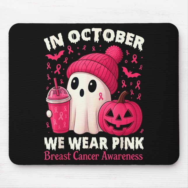 Breast Cancer Ghost Halloween Women In October We  Mouse Pad (Front)