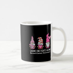 Breast Cancer Gnome One Fights Alone Awareness Wom Coffee Mug