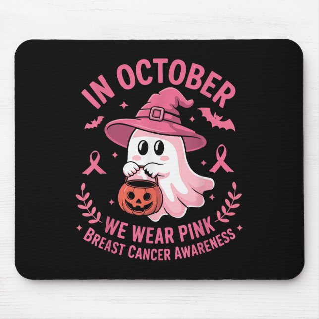 Breast Cancer Halloween Ghost In October We Wear P Mouse Pad (Front)