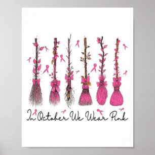 Breast Cancer Halloween In October We Wear Nk Witc Poster