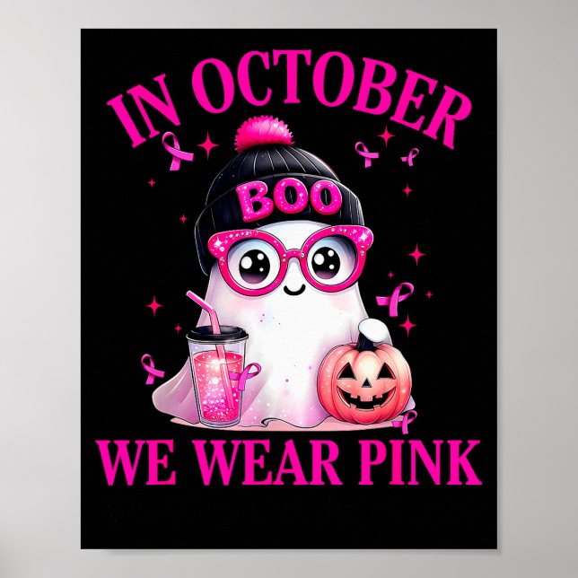 Breast Cancer Halloween Women In October We Wear N Poster (Front)