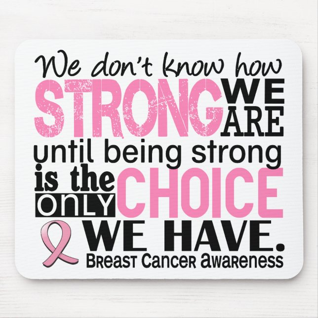Breast Cancer How Strong We Are Mouse Pad (Front)