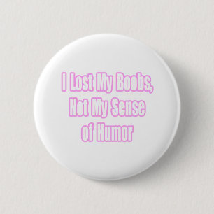 Breast Cancer Humour 6 Cm Round Badge