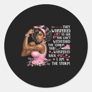 Breast Cancer I Am The Storm Black Women We Wear P Classic Round Sticker