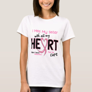 Breast Cancer I Miss My Sister T-Shirt