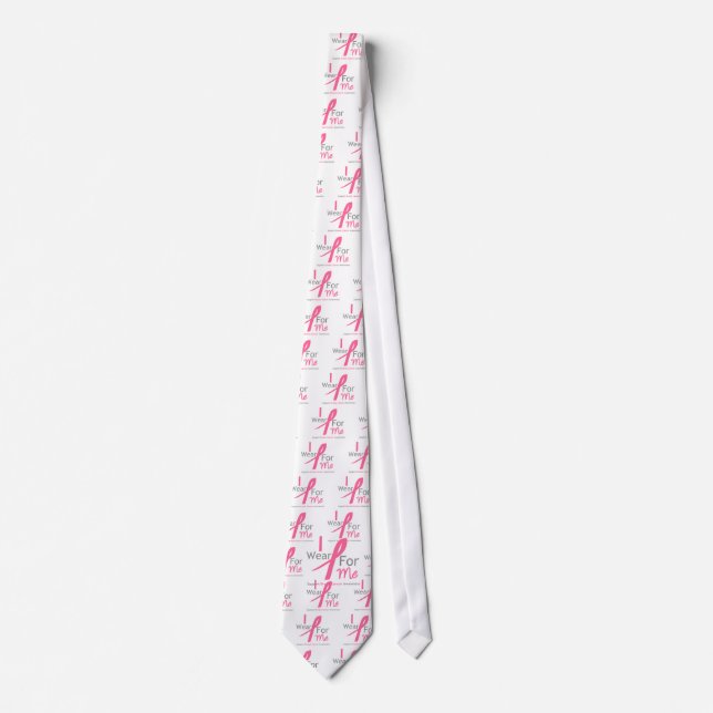 Breast Cancer I Wear Pink For Me Tie (Front)