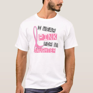 Breast Cancer I Wear Pink For My Daughter 37 T-Shirt