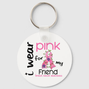 Breast Cancer I WEAR PINK FOR MY FRIEND 43 Key Ring