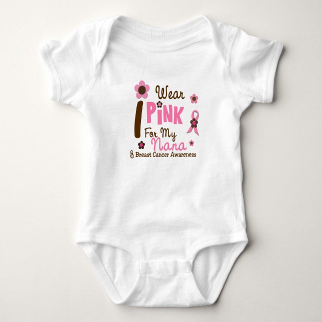 Breast Cancer I Wear Pink For My Nana 12 Baby Bodysuit (Front)