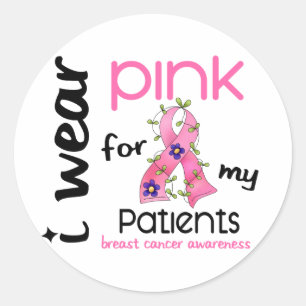 Breast Cancer I WEAR PINK FOR MY PATIENTS 43 Classic Round Sticker