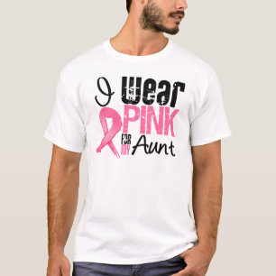 Breast Cancer I Wear Pink Ribbon For My Aunt T-Shirt