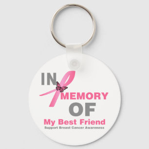 Breast Cancer In Memory of My Best Friend Key Ring