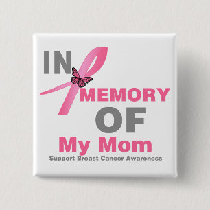 Breast Cancer In Memory of My Mum 15 Cm Square Badge