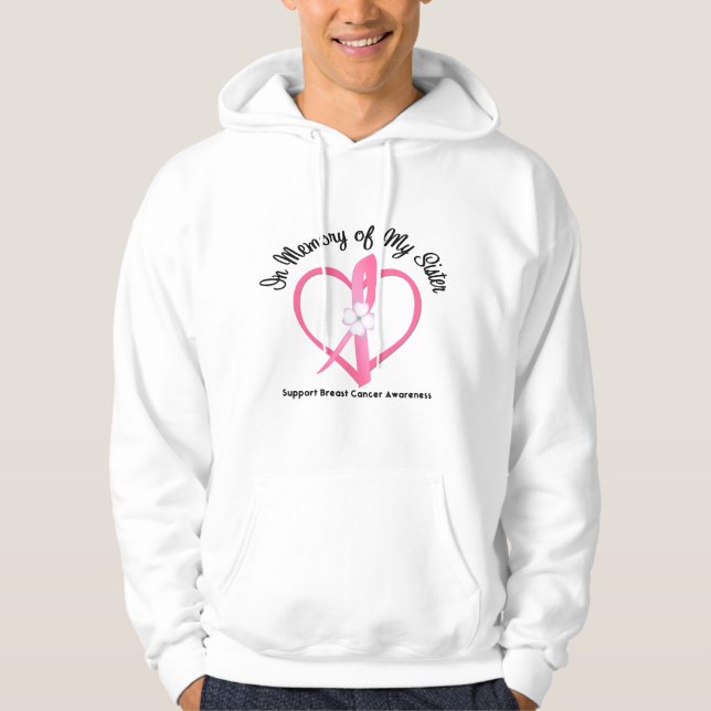 Breast Cancer In Memory of My Sister Hoodie (Front)