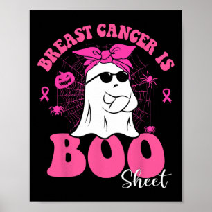 Breast Cancer Is Boo Sheet Awareness Halloween Fun Poster