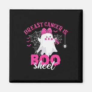 Breast Cancer Is Boo Sheet Breast Cancer Warrior H Magnet