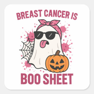 Breast Cancer Is Boo Sheet Funny Ghost Halloween Square Sticker
