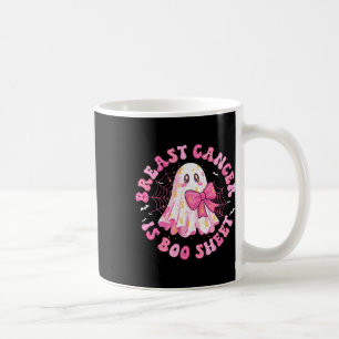 Breast Cancer Is Boo Sheet Halloween Breast Cancer Coffee Mug