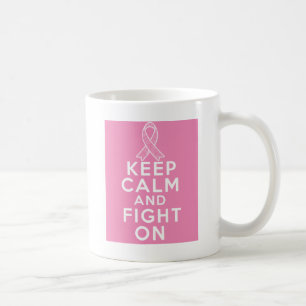 Breast Cancer Keep Calm and Fight On Coffee Mug