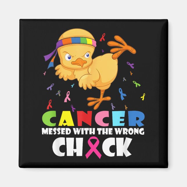 Breast Cancer Messed with The Wrong Chick Magnet (Front)