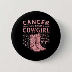 Breast Cancer Month Cancer Picked The Wrong Cowgir 6 Cm Round Badge
