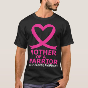 Breast Cancer Mother of a Warrior Pink Heart Ribbo T-Shirt