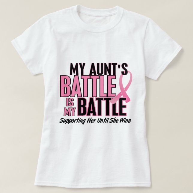 Breast Cancer My BATTLE TOO 1 Aunt T-Shirt (Design Front)