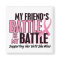 Breast Cancer My BATTLE TOO 1 Friend