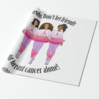 Breast Cancer-No one fights alone AA Wrapping Paper