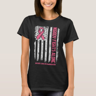 Breast Cancer Nobody Fights Alone Breast Cancer Aw T-Shirt