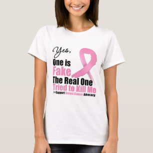 Breast Cancer One is Fake T-Shirt
