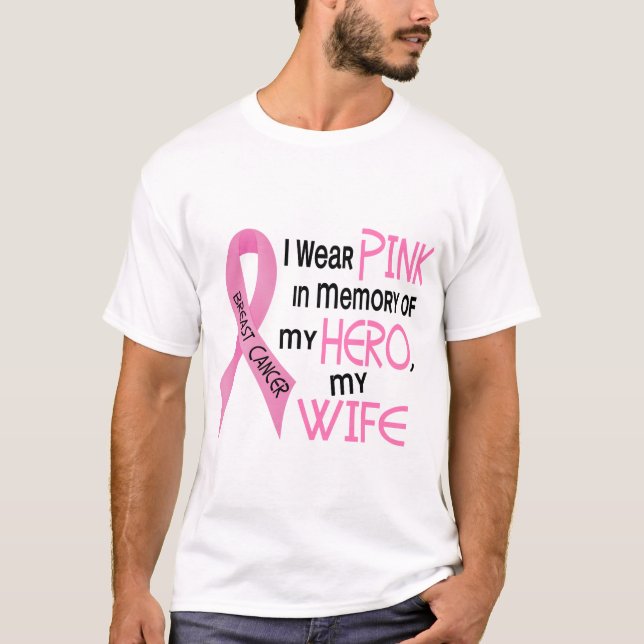 Breast Cancer PINK IN MEMORY OF MY WIFE 1 T-Shirt (Front)