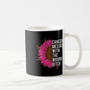 Breast Cancer Pink Ribbon Messed With The Wrong Coffee Mug