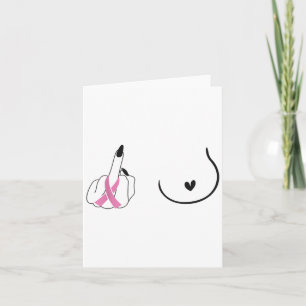 Breast Cancer Pink Ribbon Middle Finger Artistic B Card