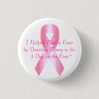 Breast-Cancer-Ribbon, I Helped Find a Cure, by ... 3 Cm Round Badge