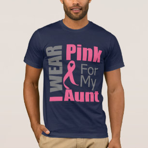 Breast Cancer Ribbon I Wear Pink Aunt T-Shirt