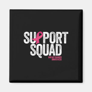 Breast Cancer Shirts Support Squad Breast Cancer A Magnet