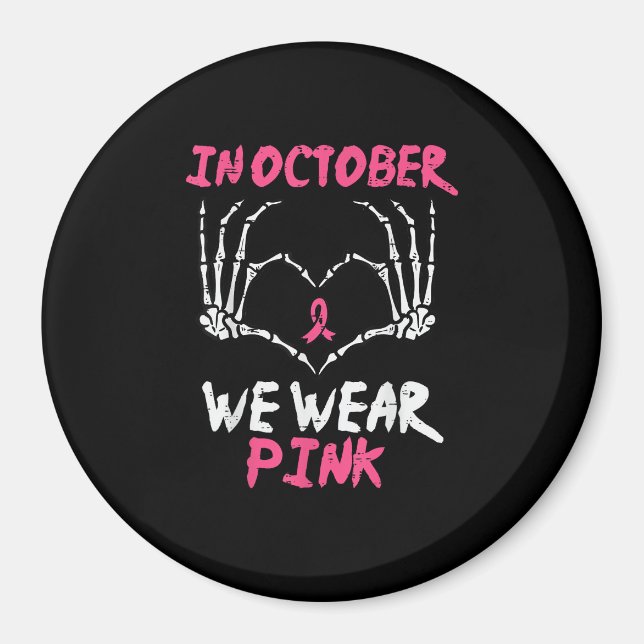 Breast Cancer Skeleton Hand Heart We Wear Women Magnet (Front)