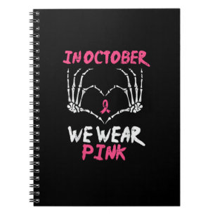 Breast Cancer Skeleton Hand Heart We Wear Women Notebook