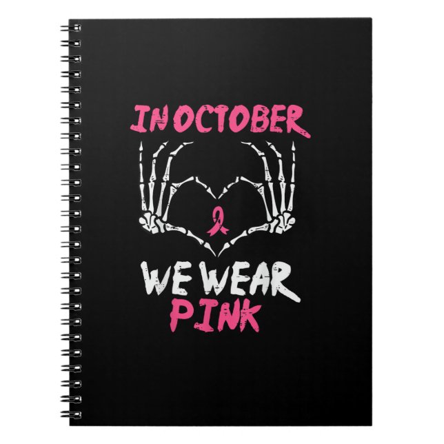 Breast Cancer Skeleton Hand Heart We Wear Women Notebook (Front)