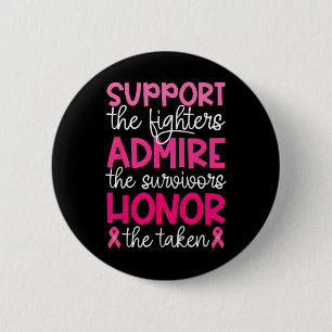 Breast Cancer Support Admire Honour Breast Cancer 6 Cm Round Badge