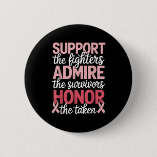 Breast Cancer Support Admire Honour Breast Cancer 6 Cm Round Badge