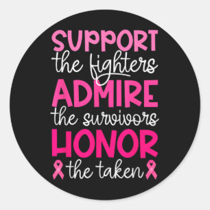Breast Cancer Support Admire Honour Breast Cancer Classic Round Sticker