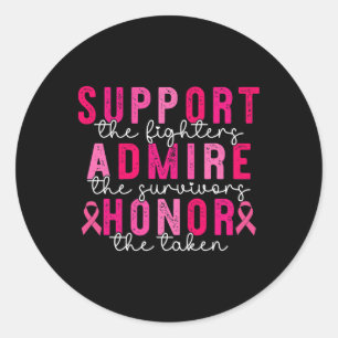 Breast Cancer Support Admire Honour Breast Cancer Classic Round Sticker