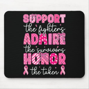 Breast Cancer Support Admire Honour Breast Cancer Mouse Pad