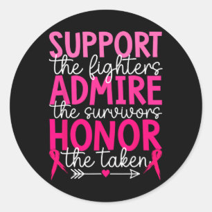 Breast Cancer Support Admire Honour Breastcancer A Classic Round Sticker