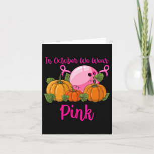 Breast Cancer Support In October We Wear Pink Bowl Card